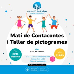 Cartell Festes de Sant Andreu Comissió inclusiva del districte, "Matí de contacontes amb intèrpret de LSC i taller de pictogrames".
